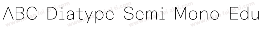 ABC Diatype Semi Mono EduRegular字体转换